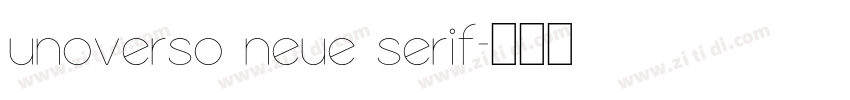 unoverso neue Serif字体转换 unoverso neue Serif字体转换
